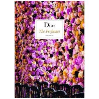 Dior: The Perfumes by Chandler Burr 